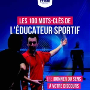 100 MOTS-CLÉS DE L'ÉDUCATEUR SPORTIF