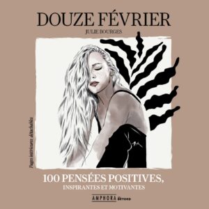 100 PENSÉES POSITIVES,INSPIRANTES ET MOTIVANTES