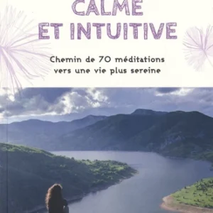 CALME ET INTUITIVE