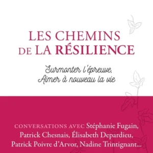 LES CHEMINS DE LA RESILIENCE
