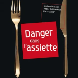DANGER DANS L'ASSIETTE