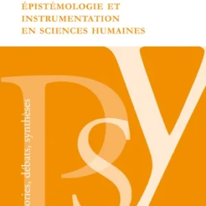 EPISTÉMOLOGIE ET INSTRUMENTATION EN SCIENCES HUMAINES