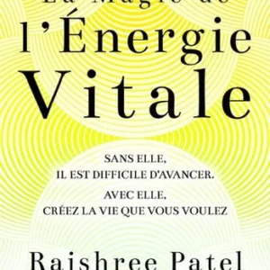 MAGIE DE L'ENERGIE VITALE