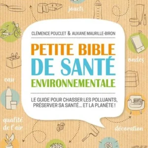 PETITE BIBLE DE SANTÉ ENVIRONNEMENTALE