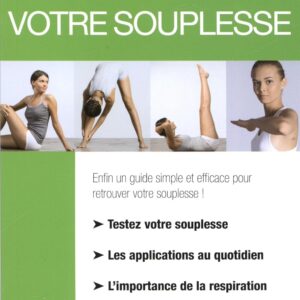 RETROUVEZ VOTRE SOUPLESSE