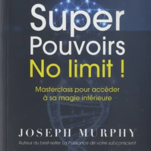 SUPER POUVOIRS NO LIMIT !