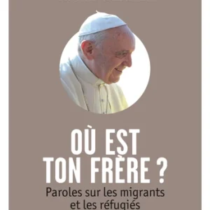 OÙ EST TON FRÈRE ?