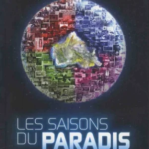 SAISONS DU PARADIS - UN THRILLER ÉSOTÉRIQUE INSPIRÉ DE FAITS RÉELS