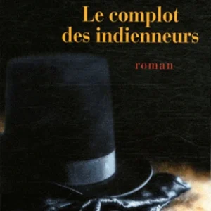 LE COMPLOT DES INDIENNEURS