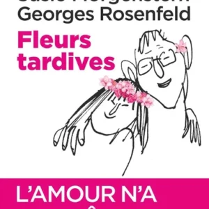 FLEURS TARDIVES