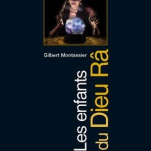 LES ENFANTS DU DIEU RÂ