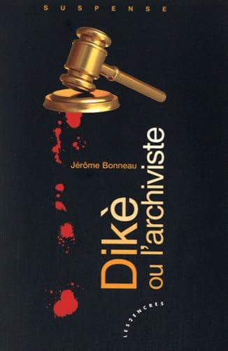 DIKÈ OU L'ARCHIVISTE