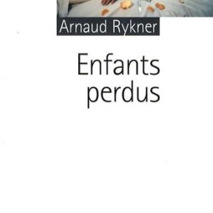 LES ENFANTS PERDUS
