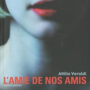 L'AMIE DE NOS AMIS