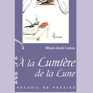 A LA LUMIERE DE LA LUNE