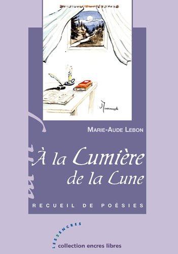 A LA LUMIERE DE LA LUNE