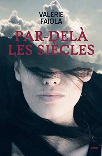 PAR-DELÀ LES SIÈCLES