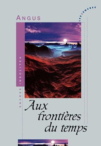 AUX FRONTIERES DU TEMPS