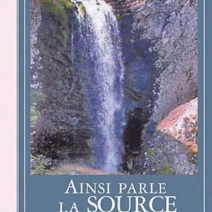 AINSI PARLE LA SOURCE