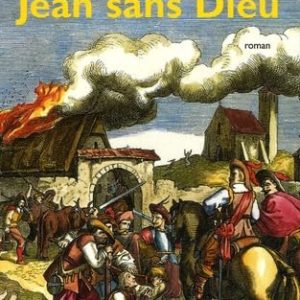 LA VENGEANCE DE JEAN-SANS-DIEU