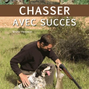 CHASSER AVEC SUCCÈS