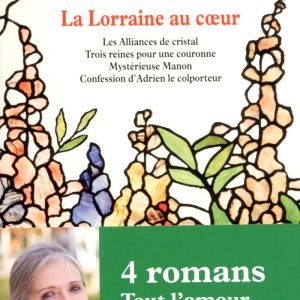 La Lorraine au coeur
