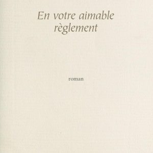 EN VOTRE AIMABLE RÈGLEMENT