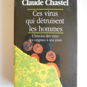 CES VIRUS QUI DÉTRUISENT LES HOMMES