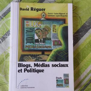 BLOGS, MÉDIAS SOCIAUX ET POLITIQUE