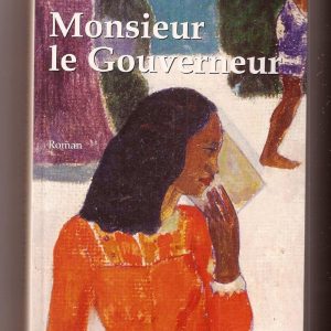 MONSIEUR LE GOUVERNEUR