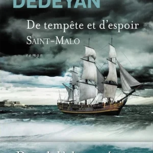 DE TEMPÊTE ET D'ESPOIR SAINT-MALO