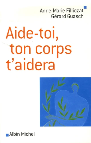 AIDE-TOI, TON CORPS T'AIDERA