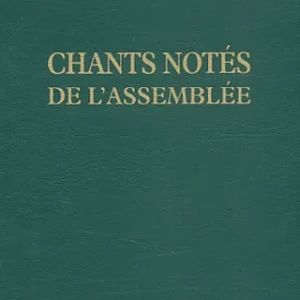 CHANTS NOTÉS DE L'ASSEMBLÉE