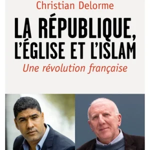 LA RÉPUBLIQUE, L'EGLISE ET L'ISLAM