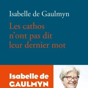 LES CATHOS N'ONT PAS DIT LEUR DERNIER MOT