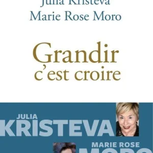 GRANDIR C'EST CROIRE