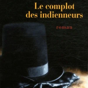 LE COMPLOT DES INDIENNEURS