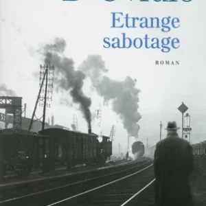 ETRANGE SABOTAGE