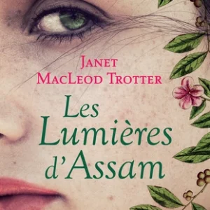 LES LUMIÈRES D'ASSAM