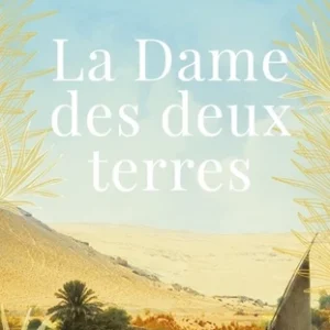 LA DAME DES DEUX TERRES