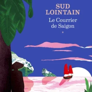 LE COURRIER DE SAÏGON