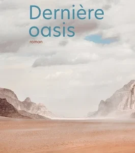 DERNIÈRE OASIS