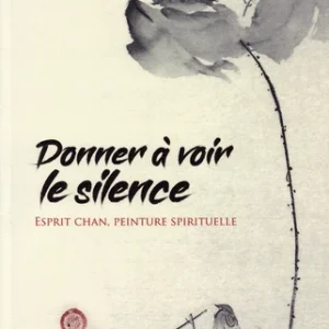 DONNER À VOIR LE SILENCE