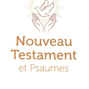 NOUVEAU TESTAMENT ET PSAUMES
