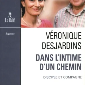 DANS L'INTIME D'UN CHEMIN - DISCIPLE ET COMPAGNE