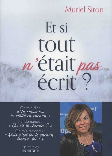 ET SI TOUT N'ÉTAIT PAS ÉCRIT ?