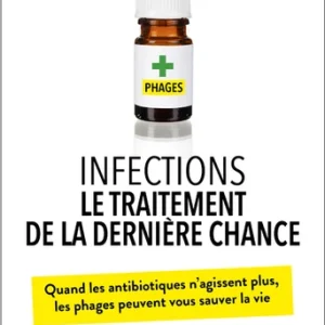 INFECTIONS - TRAITEMENT DE LA DERNIERE CHANCE