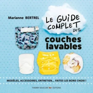 GUIDE COMPLET DES COUCHES LAVABLES