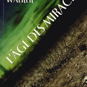 L'AGE DES MIRACLES