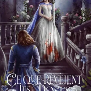 CE QUE RÉVÈLENT LES ROSES